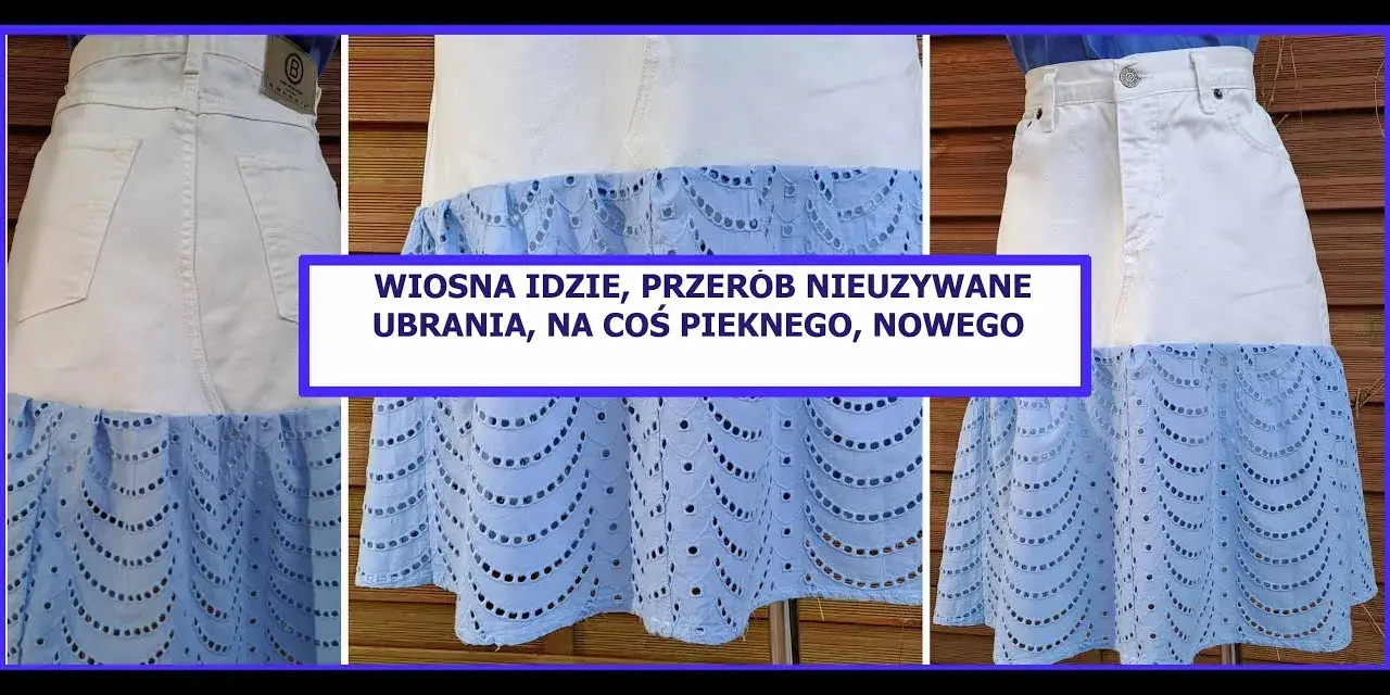 Jak przedłużyć spódnicę dżinsową: proste metody na nowy styl