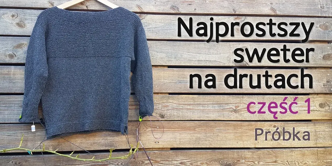 Jak zrobić bluzkę na drutach - proste kroki dla początkujących