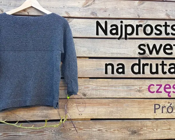 Jak zrobić bluzkę na drutach - proste kroki dla początkujących