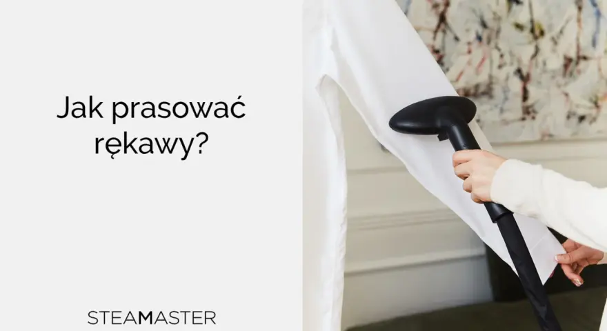 Jak prasować rękawy bez kantów? Para z parownicy Steamaster pomoże Ci uzyskać idealnie gładkie rękawy.